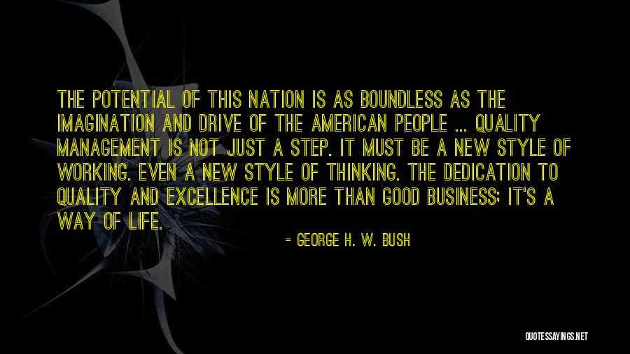 Management Excellence Quotes By George H. W. Bush Management Excellence Quotes By George H. W. Bush