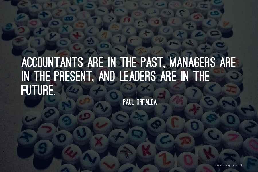 Management In Business Quotes By Paul Orfalea Management In Business Quotes By Paul Orfalea
