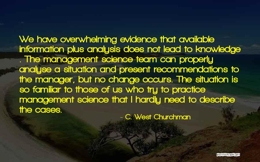 Management Information Quotes By C. West Churchman