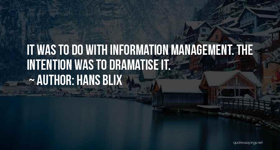 Management Information Quotes By Hans Blix