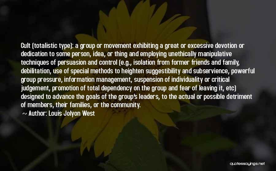 Management Information Quotes By Louis Jolyon West Management Information Quotes By Louis Jolyon West