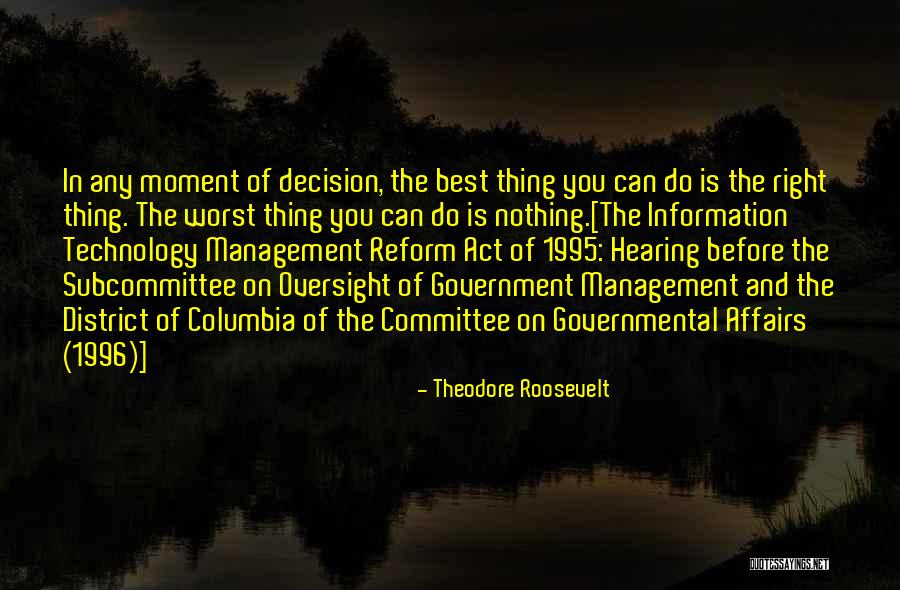 Management Information Quotes By Theodore Roosevelt