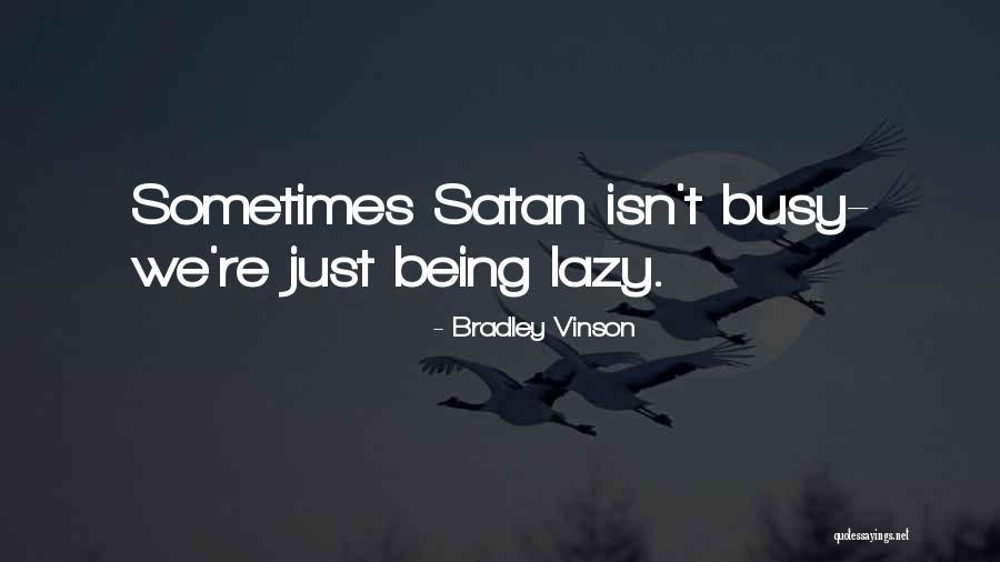 Management Inspirational Quotes By Bradley Vinson