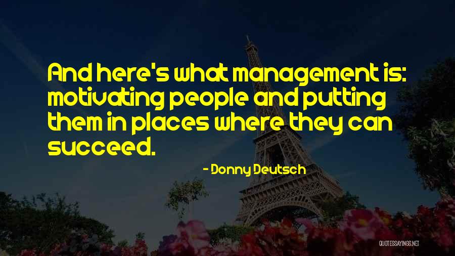 Management Inspirational Quotes By Donny Deutsch