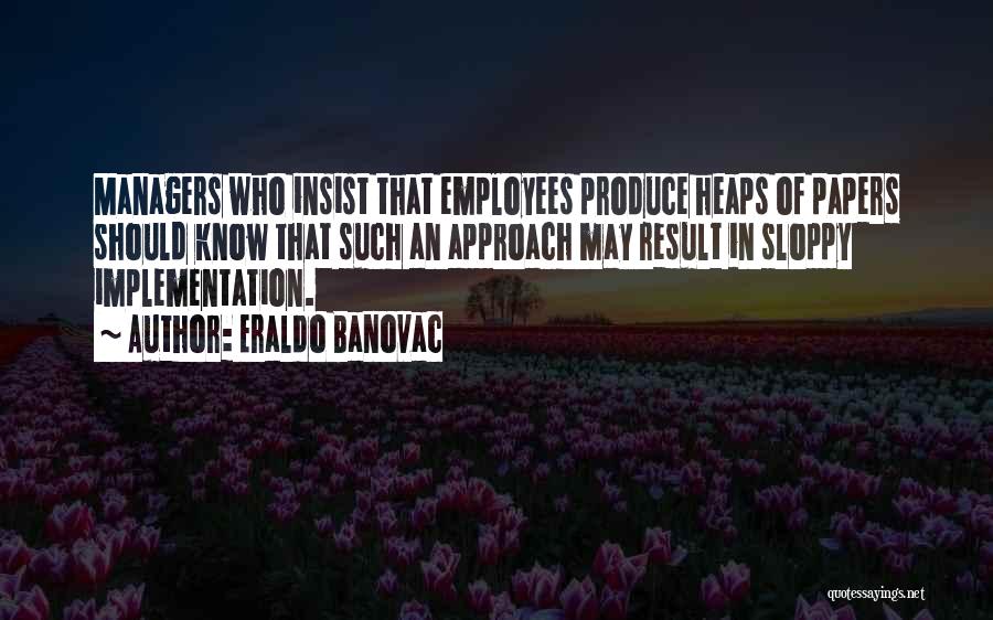Management Inspirational Quotes By Eraldo Banovac