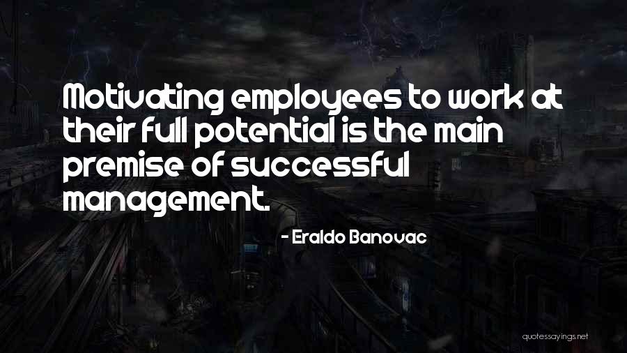 Management Inspirational Quotes By Eraldo Banovac