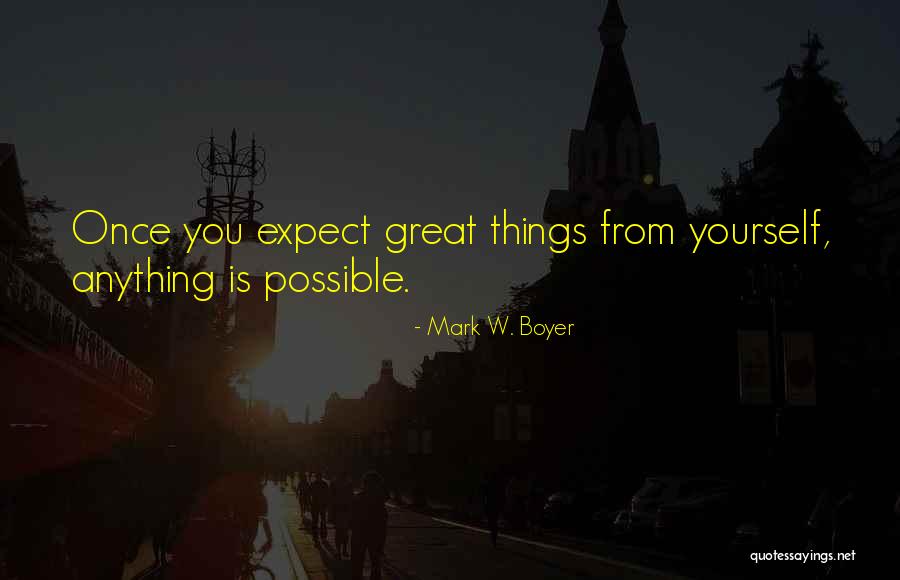 Management Inspirational Quotes By Mark W. Boyer