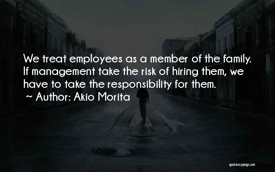 Management Leadership Quotes By Akio Morita