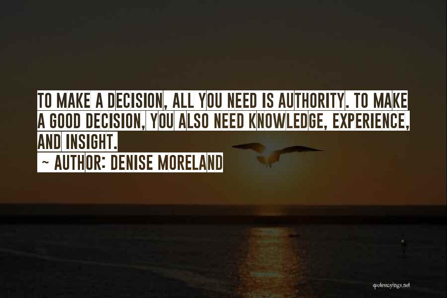 Management Leadership Quotes By Denise Moreland