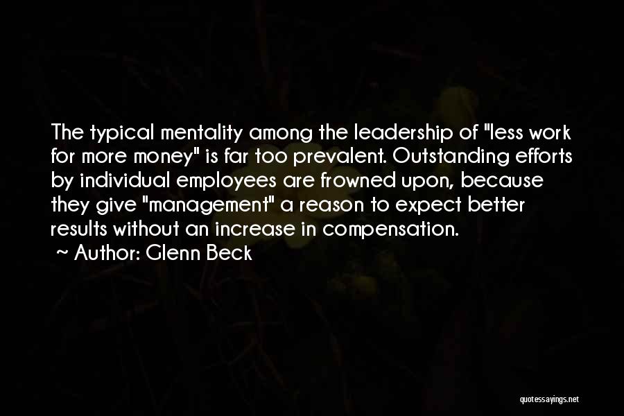 Management Leadership Quotes By Glenn Beck