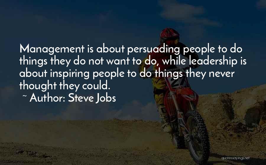 Management Leadership Quotes By Steve Jobs