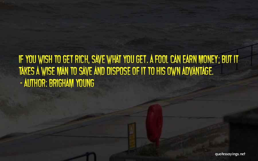 Management Of Money Quotes By Brigham Young