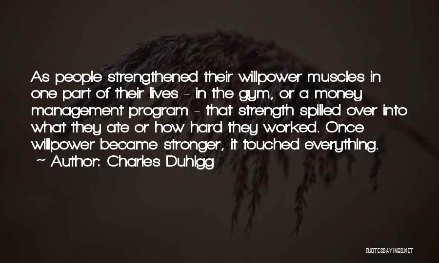 Management Of Money Quotes By Charles Duhigg