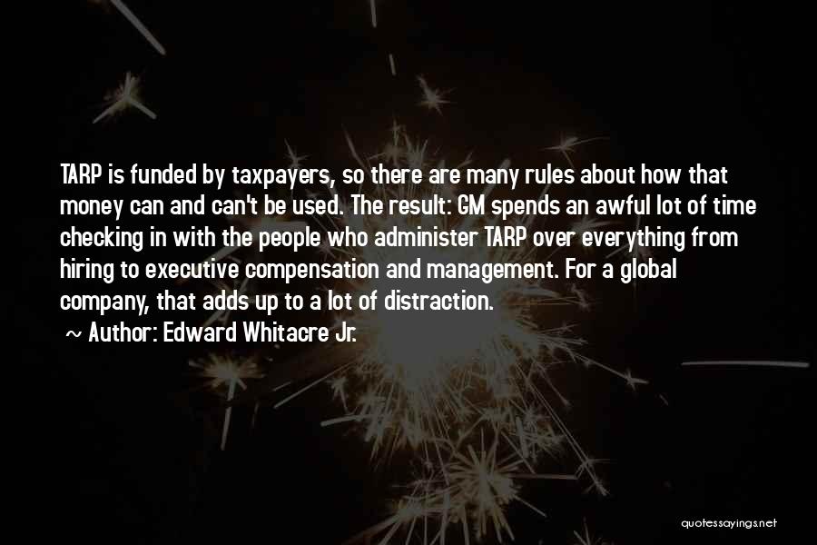 Management Of Money Quotes By Edward Whitacre Jr.