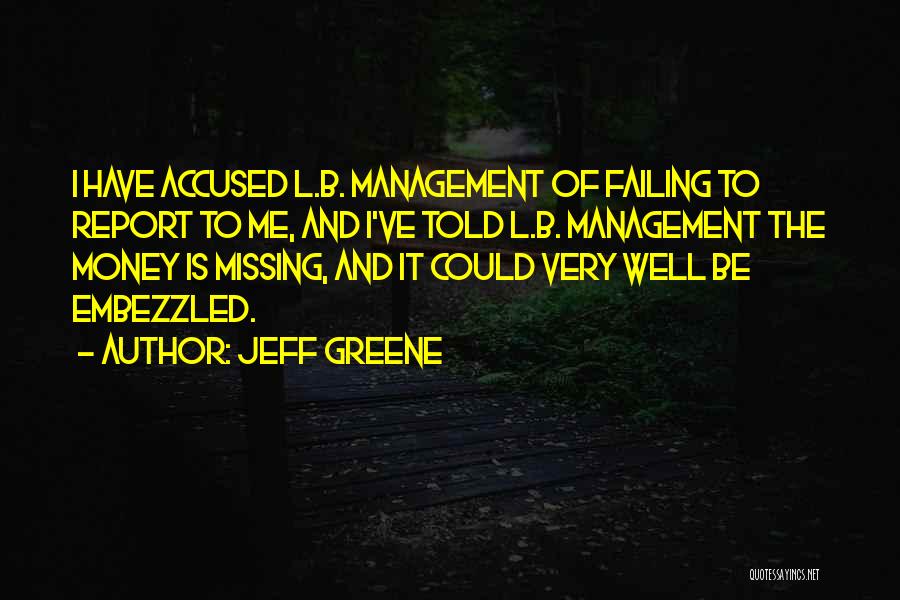 Management Of Money Quotes By Jeff Greene