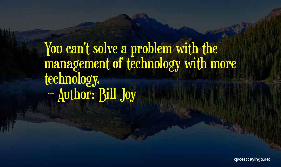 Management Positive Quotes By Bill Joy