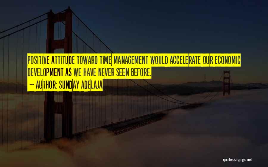 Management Positive Quotes By Sunday Adelaja