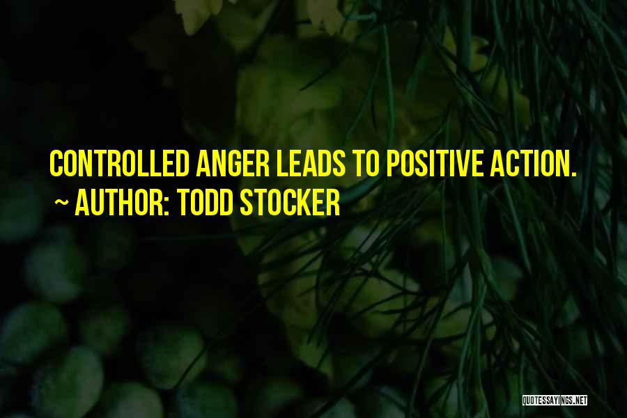 Management Positive Quotes By Todd Stocker