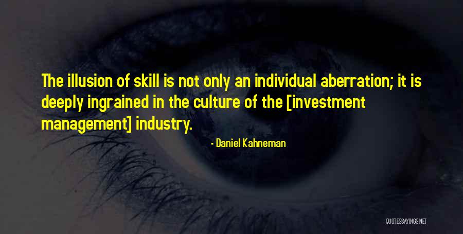 Management Skill Quotes By Daniel Kahneman Management Skill Quotes By Daniel Kahneman