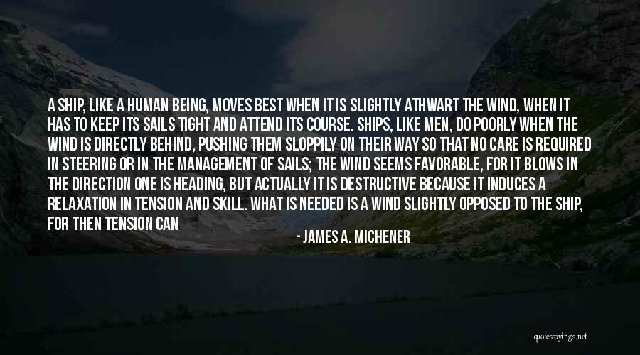 Management Skill Quotes By James A. Michener Management Skill Quotes By James A. Michener
