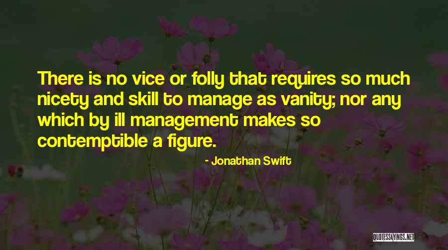 Management Skill Quotes By Jonathan Swift Management Skill Quotes By Jonathan Swift