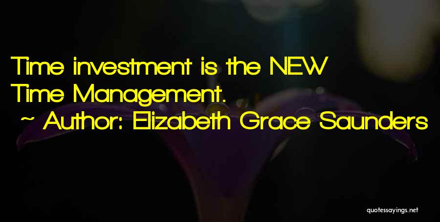 Management Strategies Quotes By Elizabeth Grace Saunders