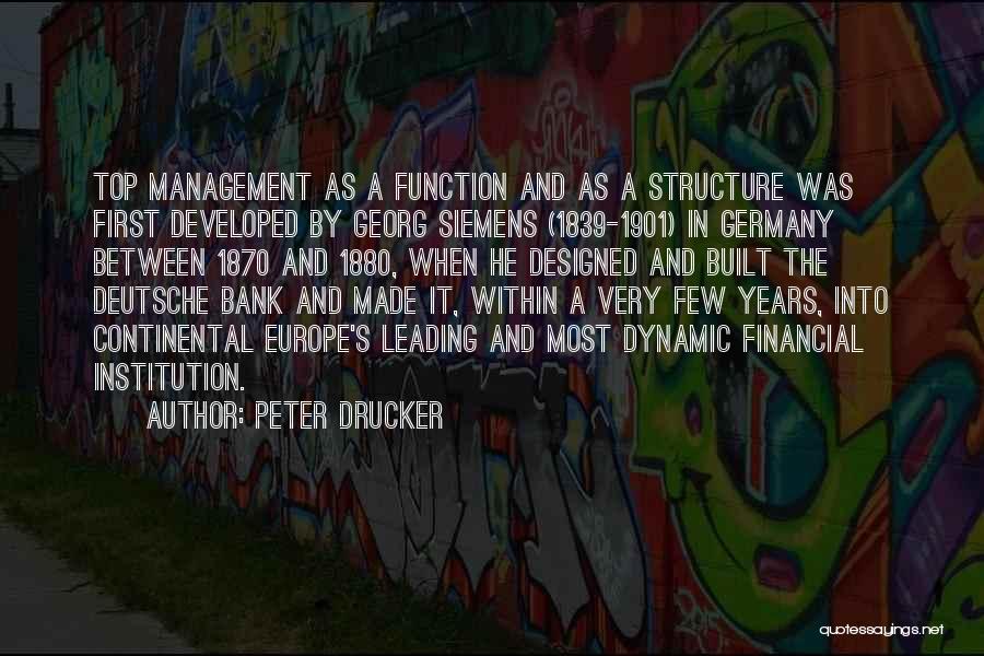 Management Structure Quotes By Peter Drucker