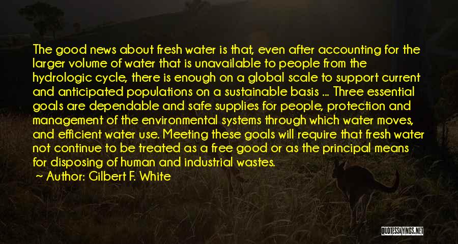 Management Systems Quotes By Gilbert F. White