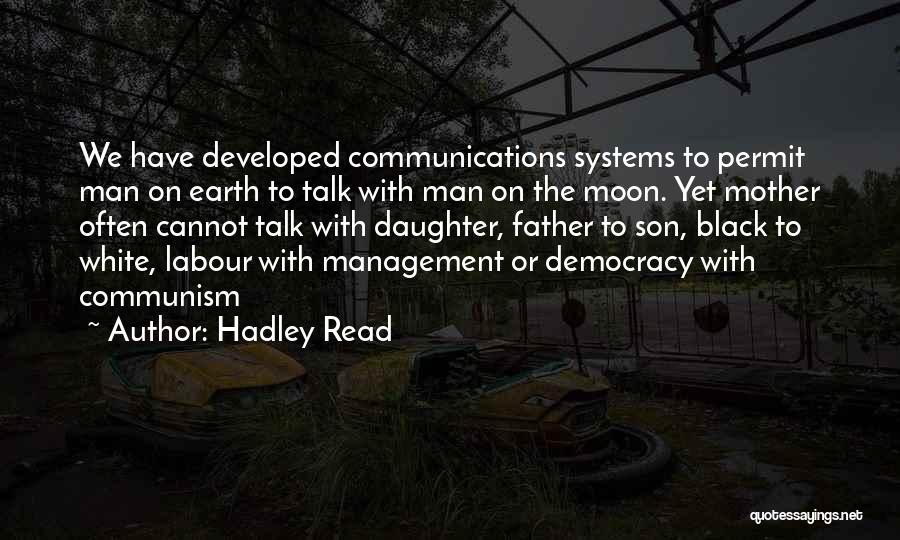 Management Systems Quotes By Hadley Read