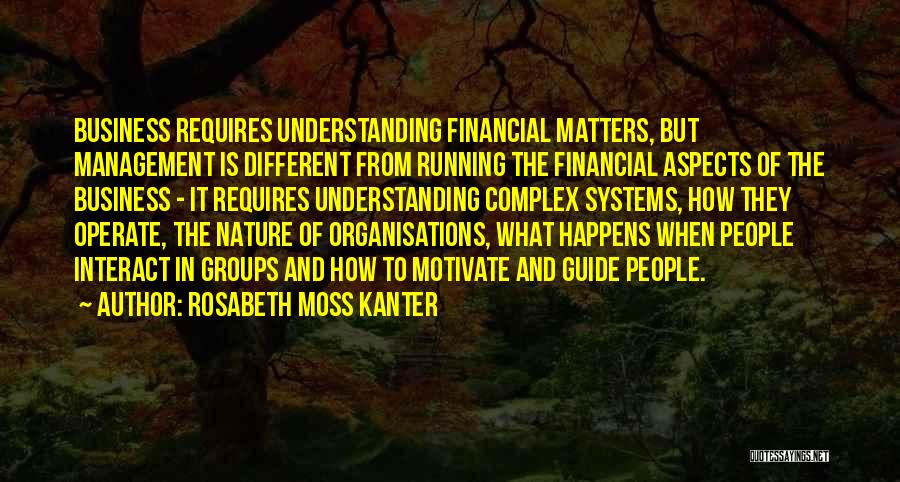 Management Systems Quotes By Rosabeth Moss Kanter