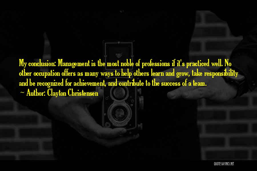 Management Team Quotes By Clayton Christensen