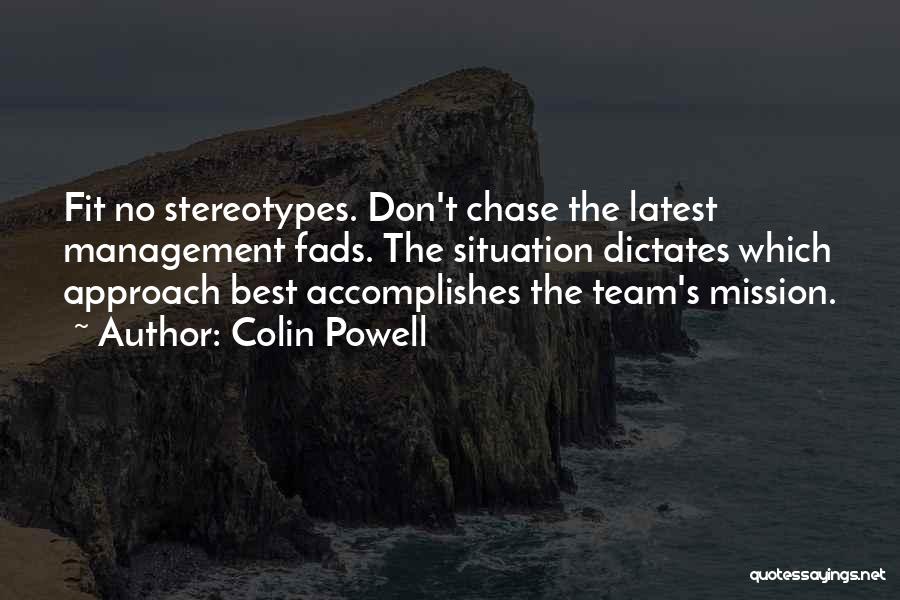 Management Team Quotes By Colin Powell