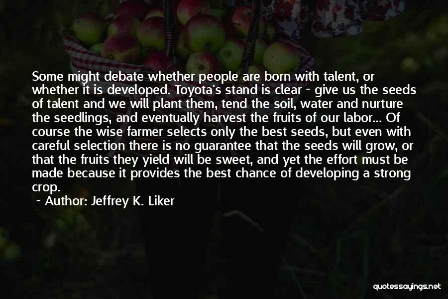 Management Team Quotes By Jeffrey K. Liker