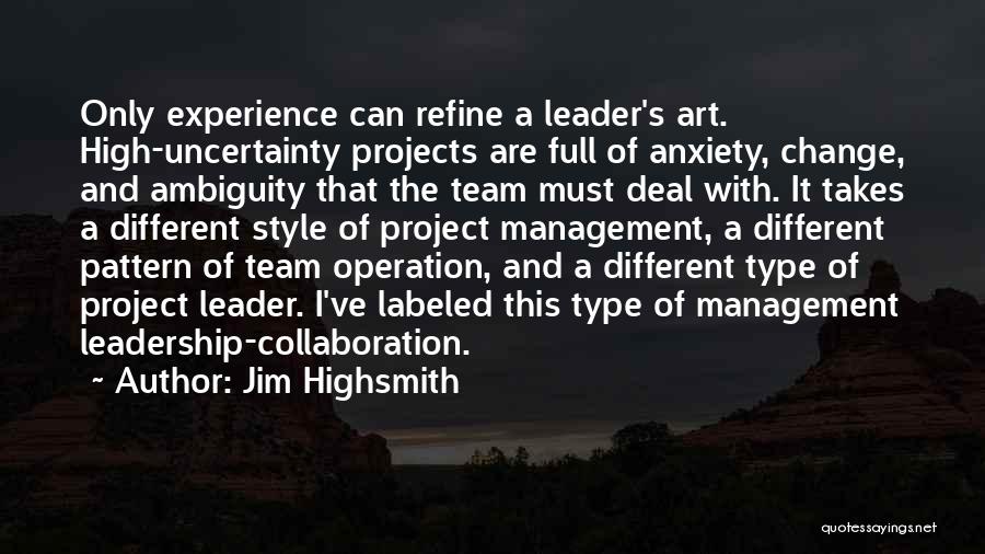 Management Team Quotes By Jim Highsmith