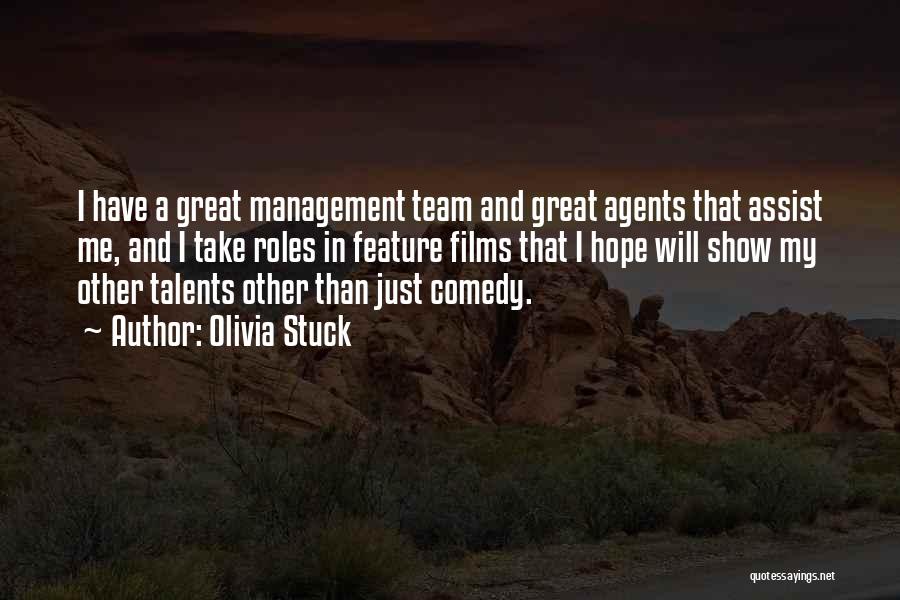 Management Team Quotes By Olivia Stuck