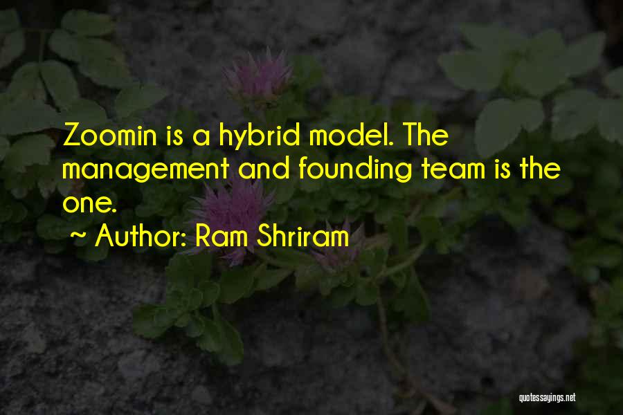 Management Team Quotes By Ram Shriram