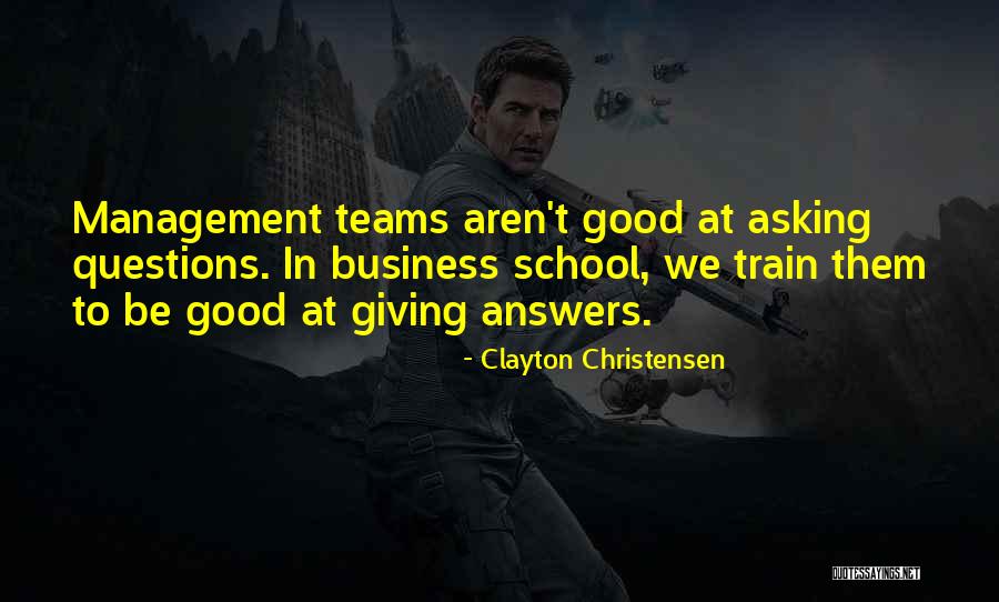 Management Teams Quotes By Clayton Christensen Management Teams Quotes By Clayton Christensen