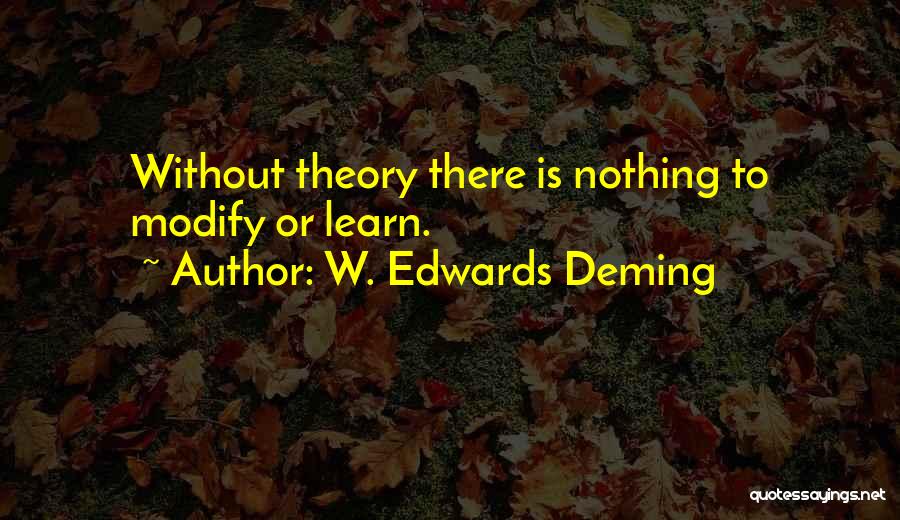 Management Theory Quotes By W. Edwards Deming