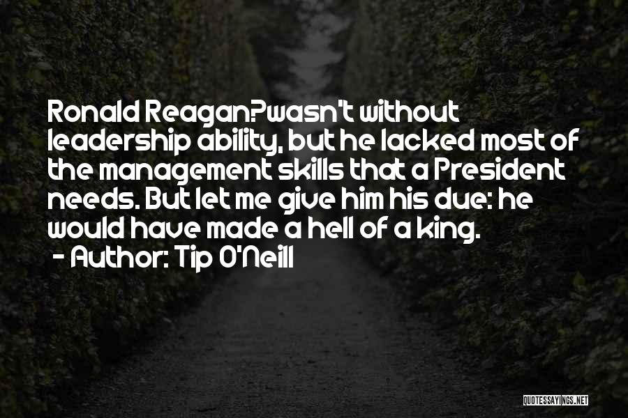 Management Without Leadership Quotes By Tip O'Neill