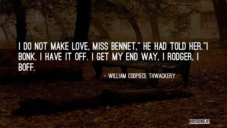 Manager Farewell Quotes By William Codpiece Thwackery Manager Farewell Quotes By William Codpiece Thwackery