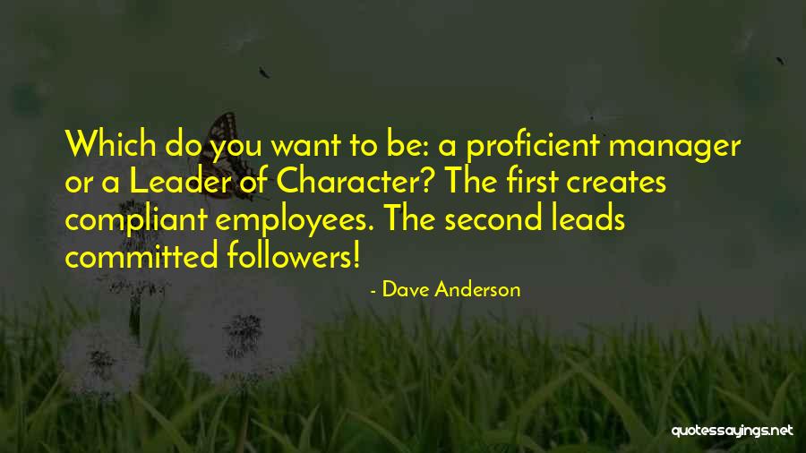 Manager Leader Quotes By Dave Anderson Manager Leader Quotes By Dave Anderson