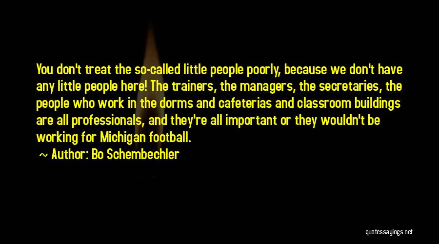 Managers Appreciation Quotes By Bo Schembechler