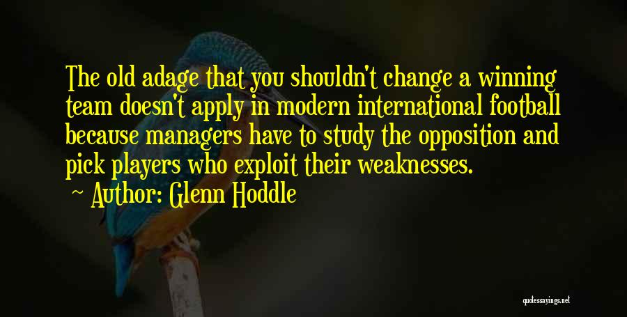 Managers Of A Team Quotes By Glenn Hoddle