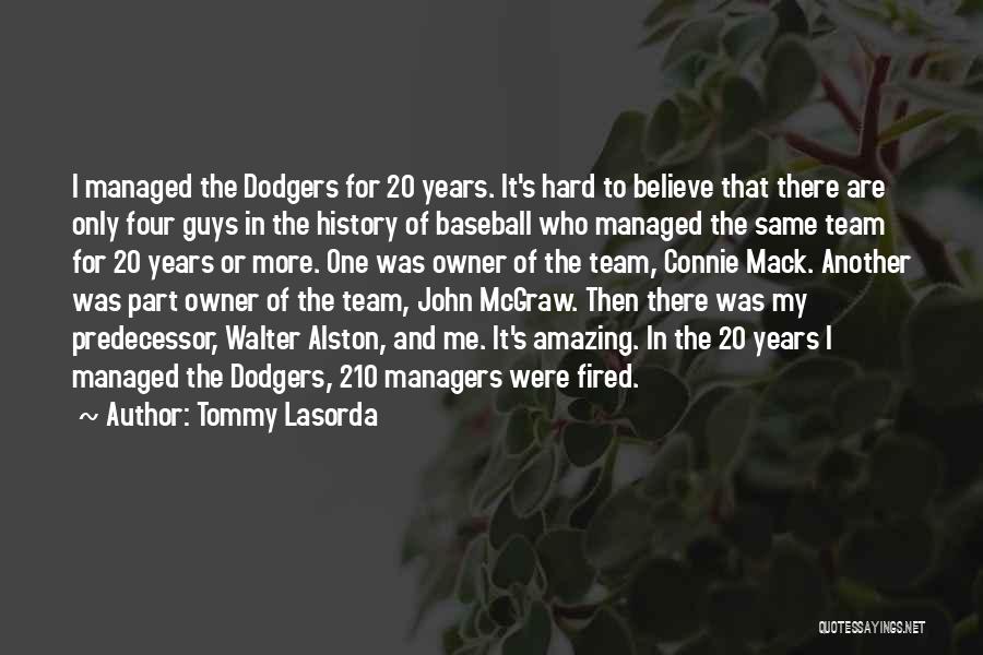 Managers Of A Team Quotes By Tommy Lasorda