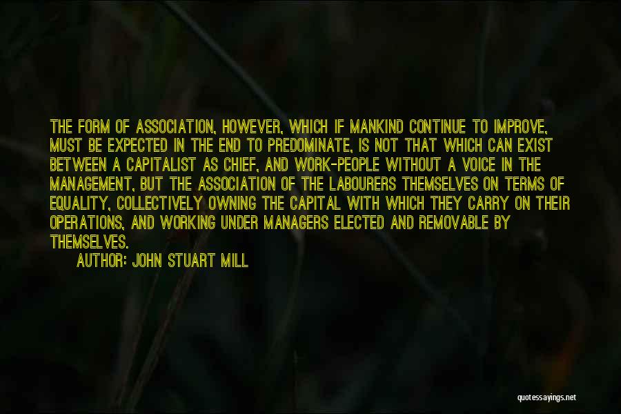 Managers Quotes By John Stuart Mill