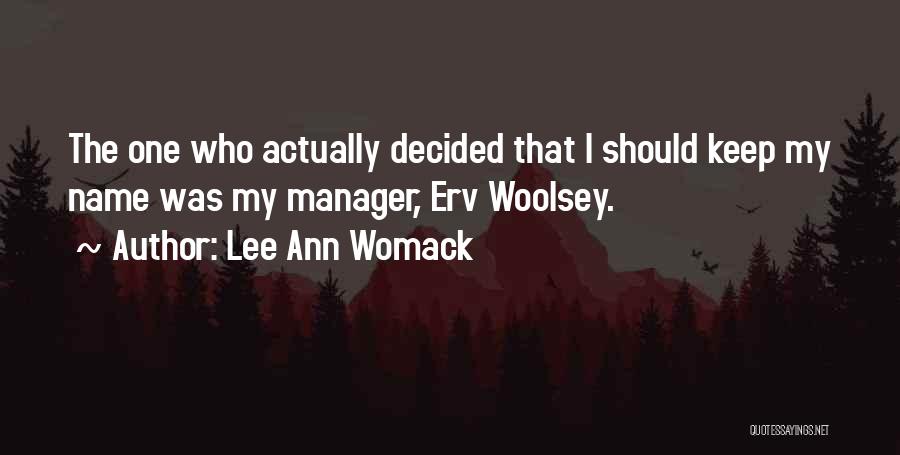 Managers Quotes By Lee Ann Womack