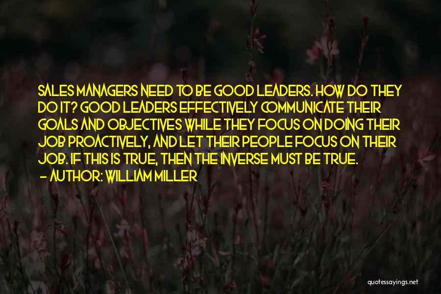 Managers Vs Leaders Quotes By William Miller