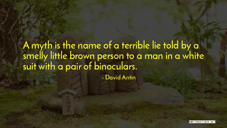 Manages Our Relationships Quotes By David Antin Manages Our Relationships Quotes By David Antin