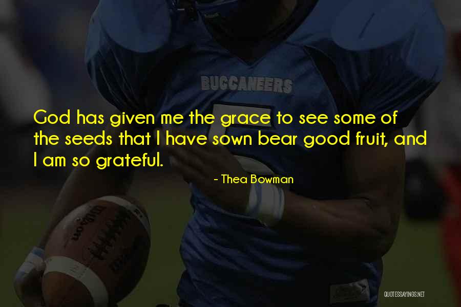 Manages Our Relationships Quotes By Thea Bowman Manages Our Relationships Quotes By Thea Bowman