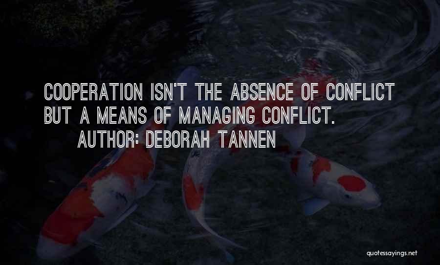 Managing Conflict Quotes By Deborah Tannen